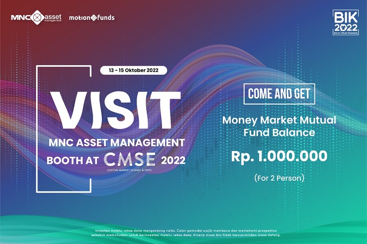 Kunjungi Virtual Booth MNC Asset Management di CMSE 2022, Raih Saldo Reksa Dana Gratis!