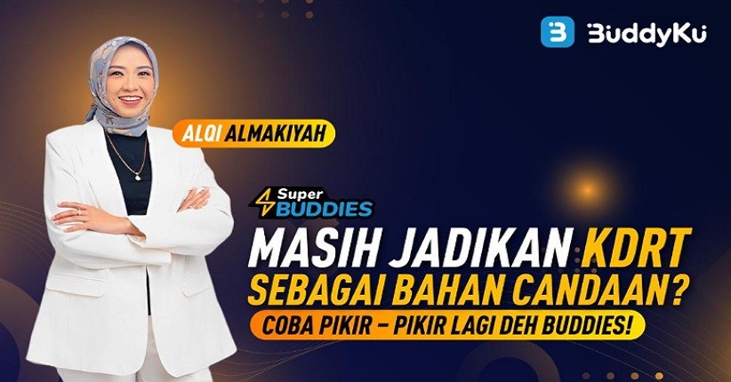 Masih Jadikan KDRT sebagai Bahan Candaan? Coba Pikir – Pikir Lagi Deh Buddies!