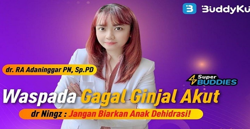 Waspada Gagal Ginjal Akut, dr Ningz:Jangan Sampai Anak Dehidrasi!