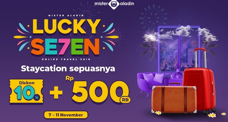 Spesial Ulang Tahun, Kini Anda Bisa Staycation Sepuasnya karena Ada Diskon 10% + Rp500.000 di Mister Aladin! Buruan Booking