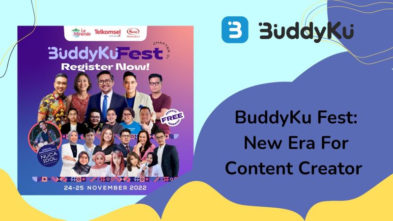 Mau Jadi Content Creator Andal? Yuk, Ikut Acara Offline BuddyKu Fest!
