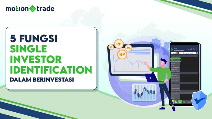 MotionTrade: 5 Fungsi Single Investor Identification untuk Investor 