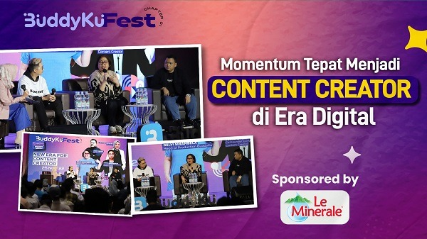 BuddyKu Fest: Jadi Content Creator di Era Digital? Siapa Takut!