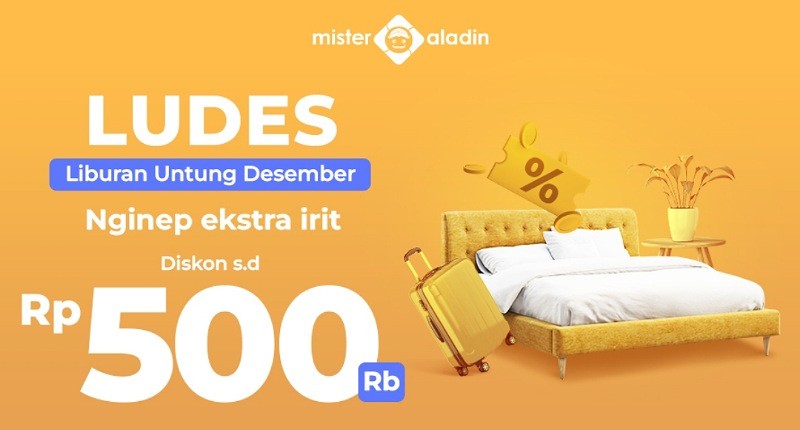 Tips Staycation Anti-Mahal, Mister Aladin Sediakan Diskon s.d Rp500.000!