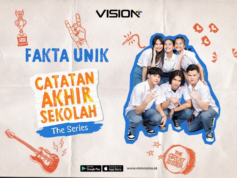 Penuh Cerita Sekolah yang Relatable, Ini Fakta Unik Vision+ Originals Catatan Akhir Sekolah: The Series