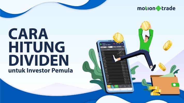 Tips MotionTrade: Cara Hitung Dividen untuk Investor Pemula
