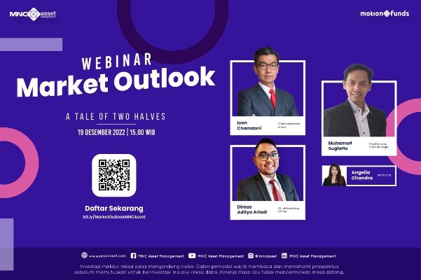 Bagaimana Obligasi dan Saham di 2023? Ikuti Webinar MNC Asset Management A Tale of Two Halves