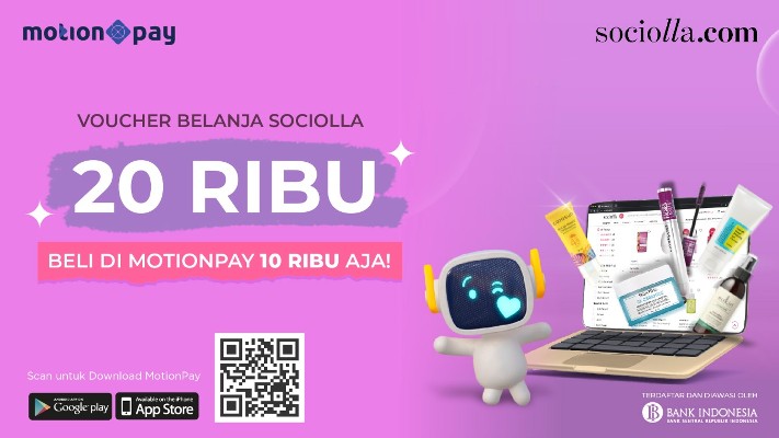 Dapatkan Voucher Belanja Sociolla Rp20.000, Beli di Aplikasi MotionPay Hanya Rp10.000!