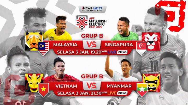 Piala AFF 2022 Hari Ini: Malaysia Vs Singapura dan Vietnam Vs Myanmar, Live di iNews