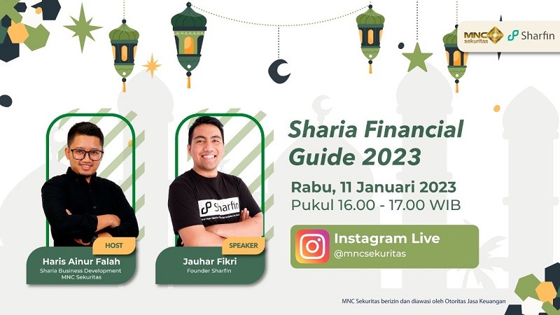 Saksikan IG Live MNC Sekuritas Sharia Financial Guide 2023 Hari Ini Pukul 16.00 WIB