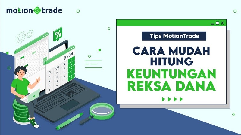 Tips MotionTrade: Cara Mudah Hitung Keuntungan Reksa Dana  