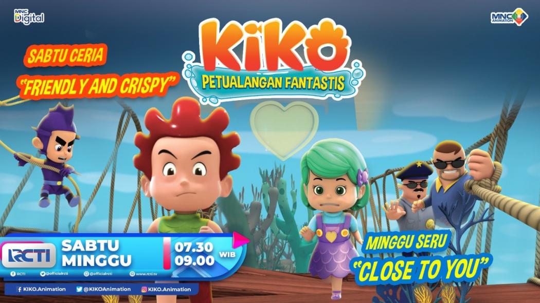 Minggu Seru Bersama KIKO di Episode Close To You