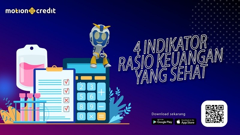  Edukasi MotionCredit: 4 Indikator Rasio Keuangan yang Sehat 