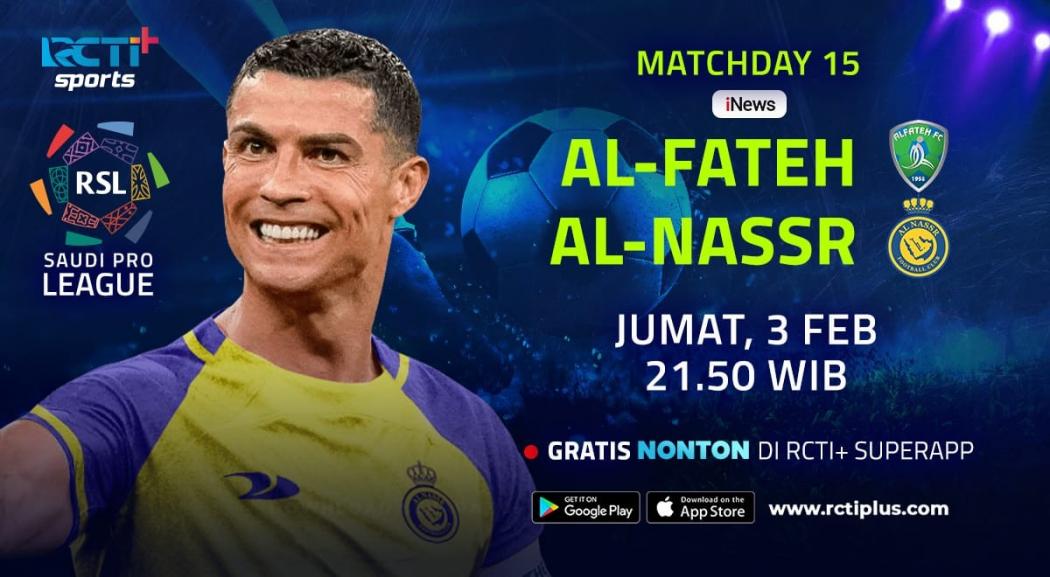 Link Live Streaming Al-Nassr Vs Al-Fateh di Saudi Pro League Malam Ini Gratis
