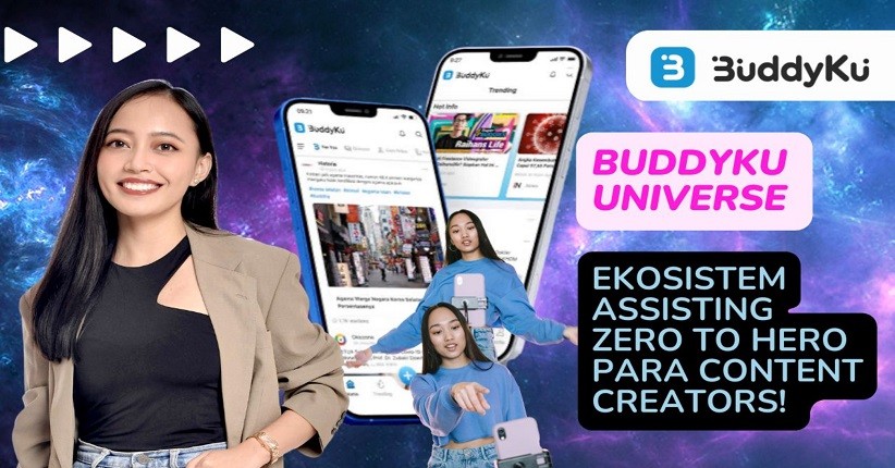 BuddyKu Universe, Ekosistem Pengembangan Para Content Creators!