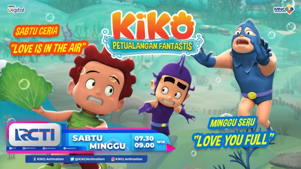 Minggu Seru Bersama KIKO di Episode Love You Full 