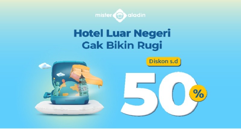 5 Tips Jitu Traveling Hemat ke Luar Negeri, Booking Hotelnya di Mister Aladin Aja!
