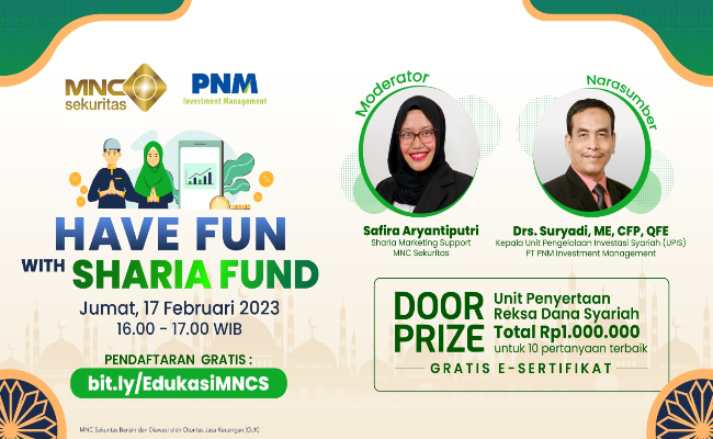 Ikuti Kelas Webinar MNC Sekuritas Have Fun with Sharia Fund bersama PNM Investment Management