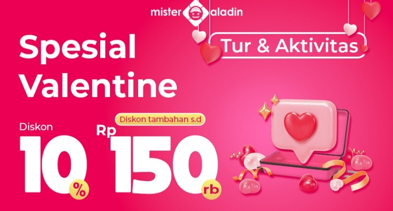 Cuma di Mister Aladin, Bisa Liburan Seru & Berkesan dengan Diskon 10% + Tambahan s.d Rp150.000!