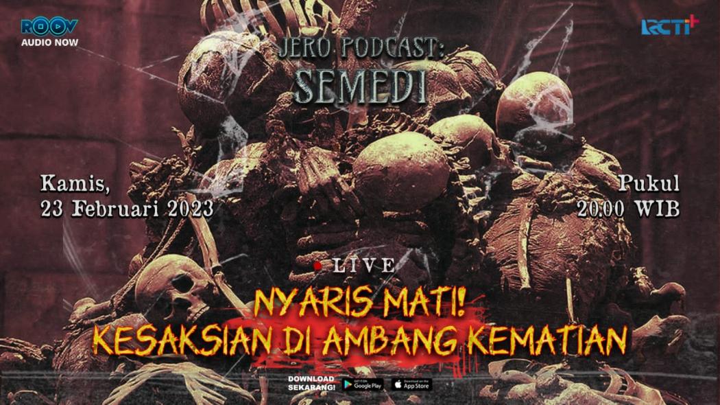 Nyaris Mati! Inilah Kesaksian di Ambang Kematian, Ikuti Live Podcast Semedi