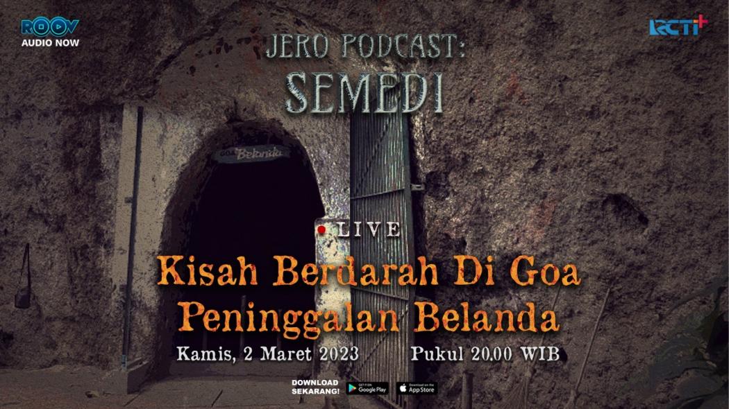 Menjajaki Asal-usul Gua Belanda Penuh Misteri, Simak Kisahnya di Live Jero Podcast Semedi