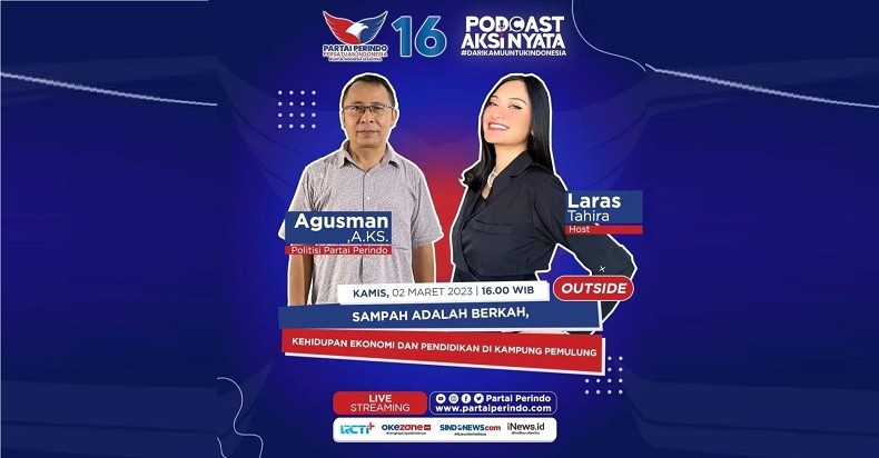 Simak Podcast Aksi Nyata Partai Perindo Hari Ini, Sampah Berkah di Kampung Pemulung
