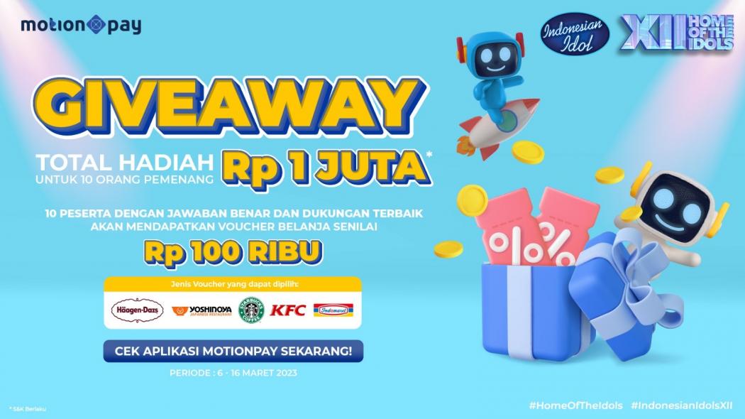 Yuk Dukung Idola Favorit Anda di Indonesian Idol dan Menangkan Giveaway dari MotionPay!