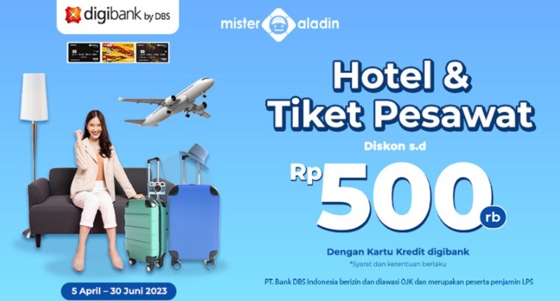 Paket Komplit Liburan Irit, Diskon s.d Rp500.000 dari Mister Aladin untuk Hotel dan Pesawat!
