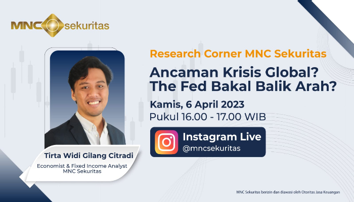 Saksikan IG Live Research Corner MNC Sekuritas: Ancaman Krisis Global? The Fed Bakal Balik Arah?