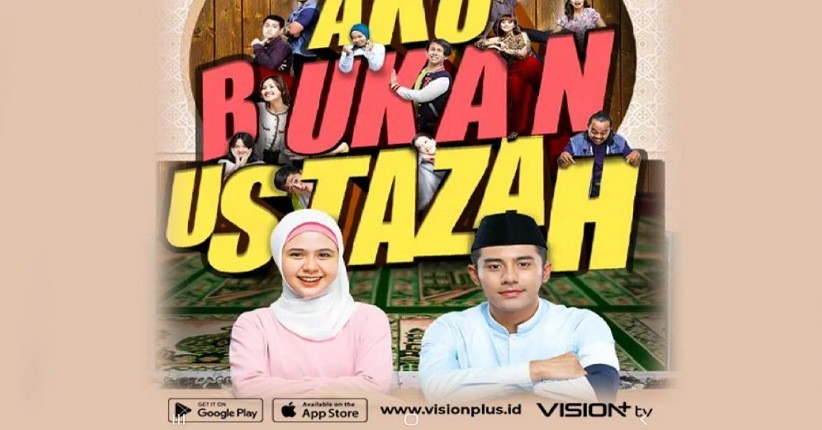 Rekomendasi Sinetron Spesial Ramadan, Saksikan Aku Bukan Ustazah di Vision+ 