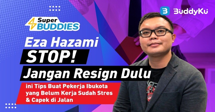 Stop! Jangan Resign Dulu Ini Tips Buat Pekerja Ibukota yang Belum Kerja Sudah Stres & Capek di Jalan