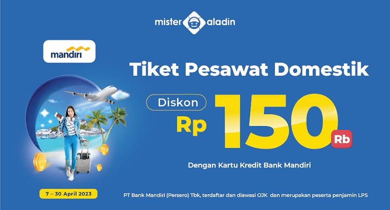 Mudik Naik Pesawat Makin Hemat dengan Diskon Rp150.000 dari Mister Aladin! 