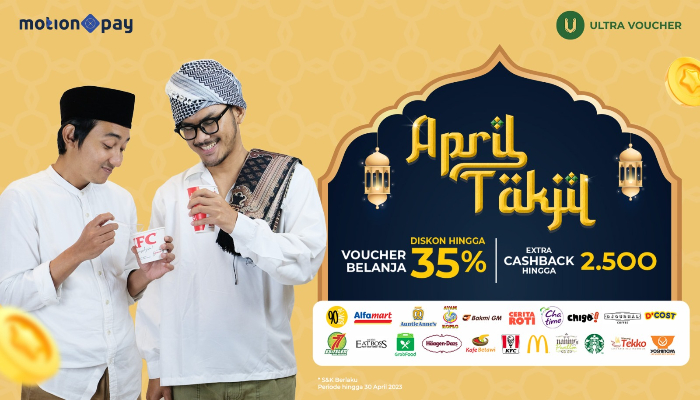 April Takjil Masih Ada, Nikmati Voucher Murah dari MotionVoucher dan Ekstra Cashback di Aplikasi MotionPay!