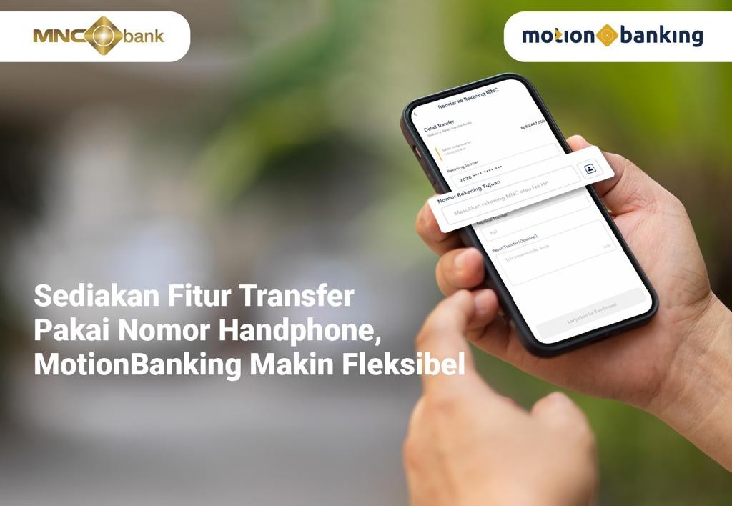  Sediakan Fitur Transfer Pakai Nomor Handphone, MotionBanking Makin Fleksibel  