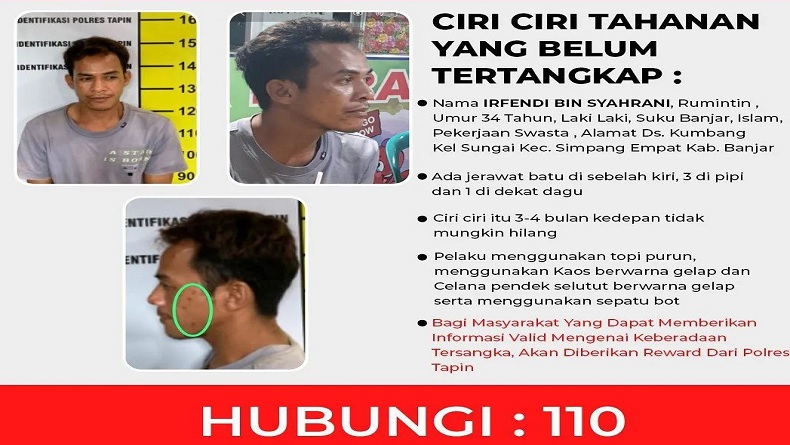 Tampang Tahanan Kabur di Polres Tapin yang Masih Diburu, Ada Bekas Jerawat Tak Hilang