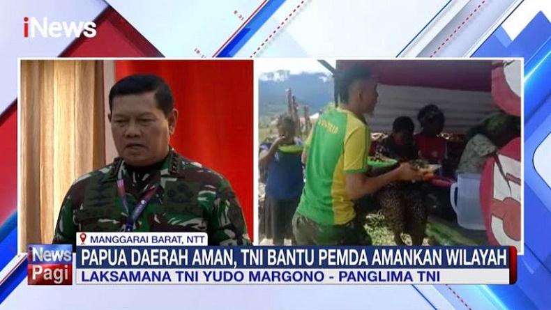 Panglima TNI Sebut Papua Daerah Aman, Hanya Beberapa Wilayah yang Rawan