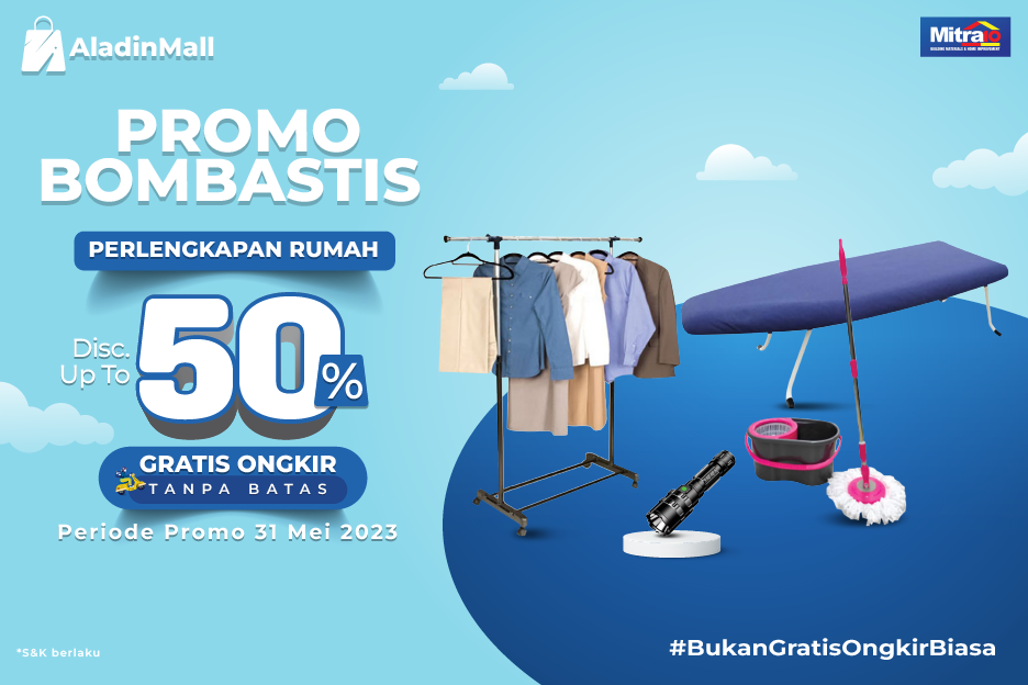 Serbu Peralatan Rumah Tangga di AladinMall, Ada Diskon s.d 50 Persen + Gratis Ongkir!