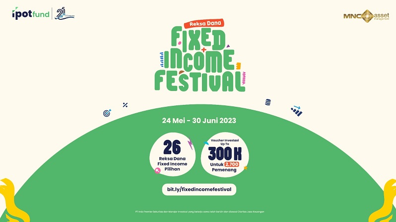 Ikuti Promo Reksa Dana Fixed Income Festival 2023!