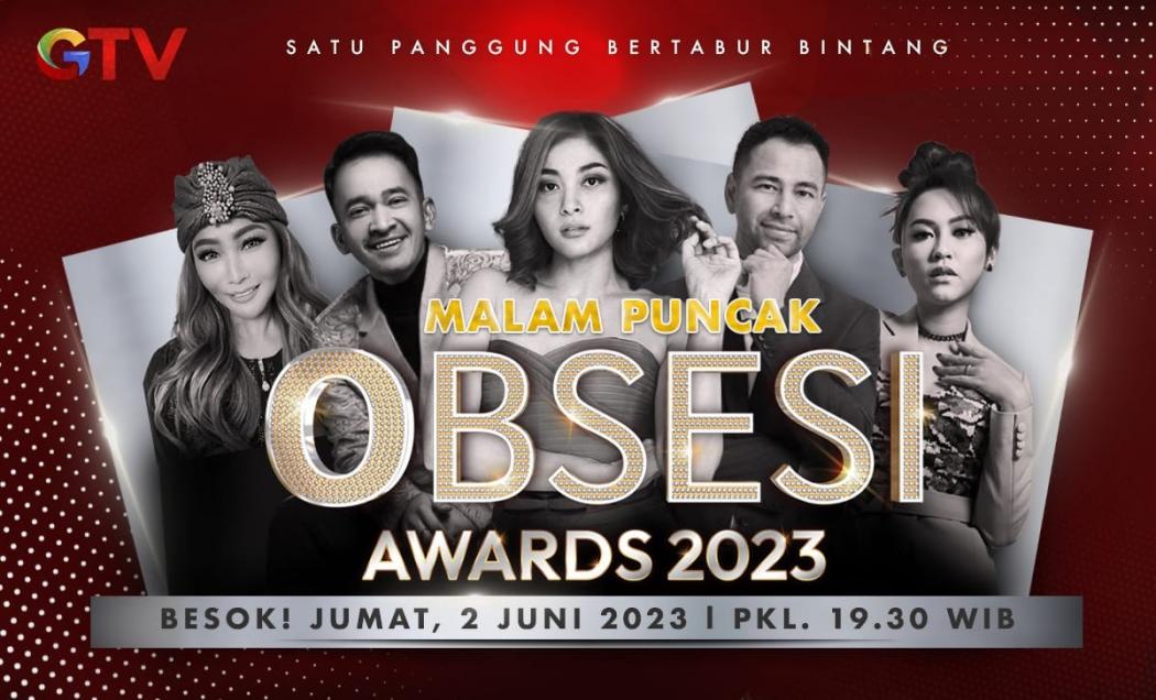 Jangan Lewatkan! Besok GTV Gelar Obsesi Awards 2023 Bertabur Bintang