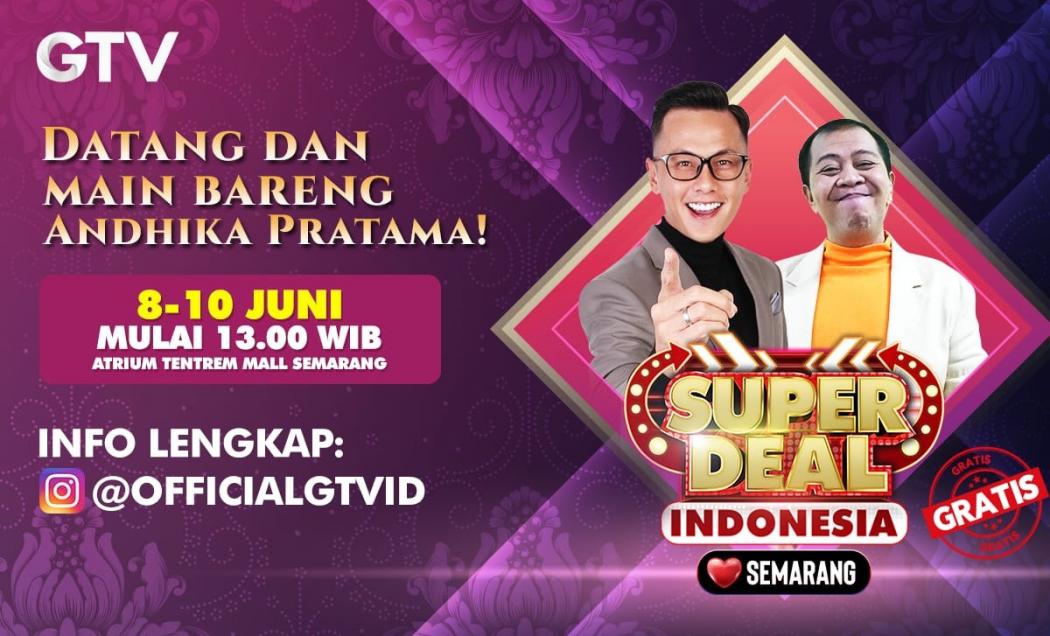 Gratis Untuk Cah Semarang! Datang dan Nonton Langsung Superdeal Indonesia Di Atrium  Tentrem Mall, Pulang-Pulang Ikut Jadi Jutawan!