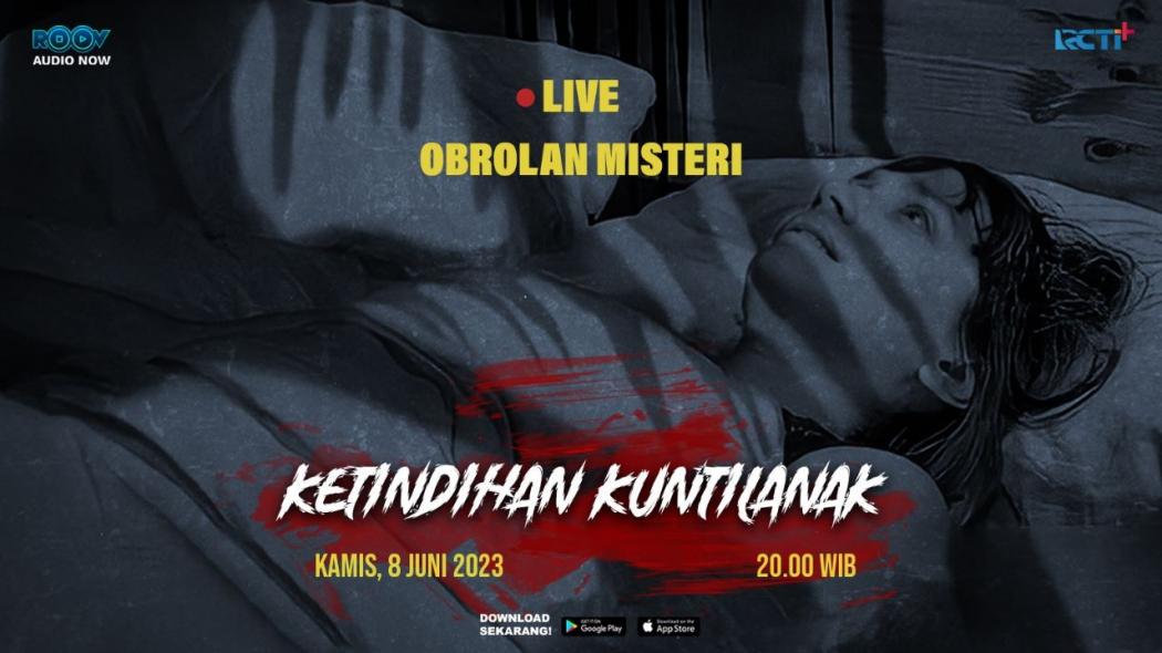 Hati-Hati! 3 Tempat Ini Favorit Kuntilanak, Dengarkan di Podcast Obrolan Misteri