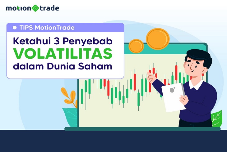 Tips MotionTrade: Ketahui 3 Penyebab Volatilitas dalam Dunia Saham