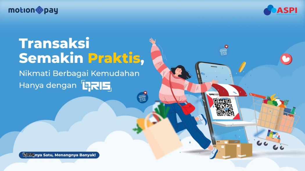 Transaksi Semakin Praktis, Nikmati Berbagai Kemudahan dengan QRIS MotionPay!