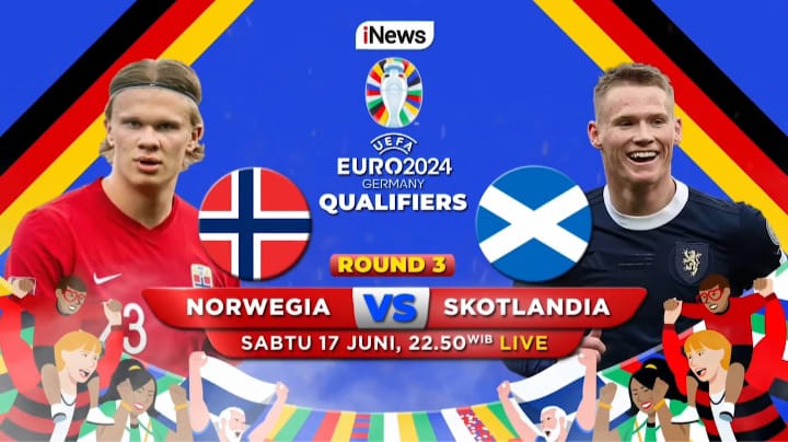 Duel Seru! Norwegia Vs Skotlandia di Kualifikasi Euro 2024 Malam Ini, LIVE iNews