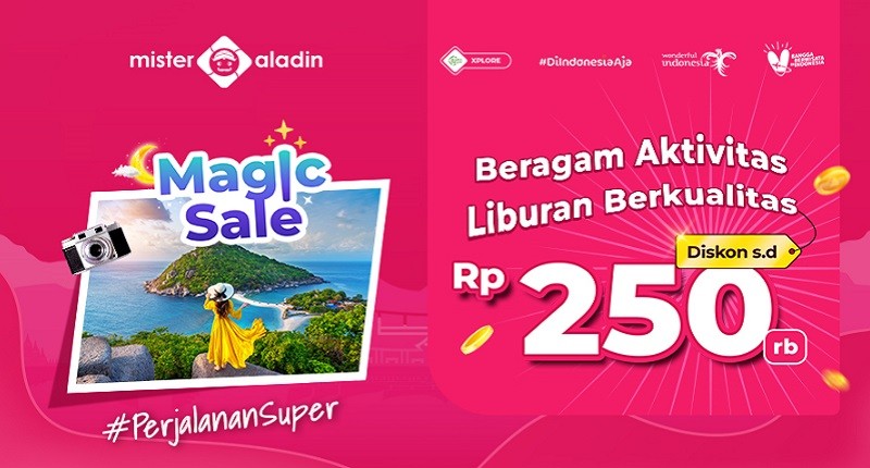 Promo Gajian dari Mister Aladin, Banyak Pilihan Aktivitas Liburan + Diskon s.d Rp250 Ribu!
