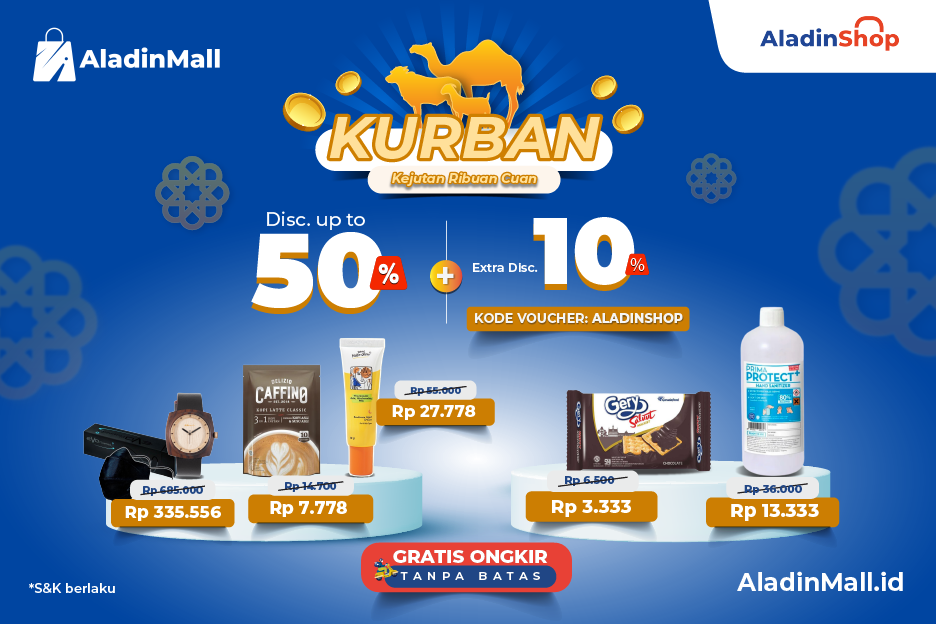 Kejar Promo KURBAN (Kejutan Ribuan Cuan), Dapatkan Diskon sampai 50 Persen + Gratis Ongkir di AladinMall!