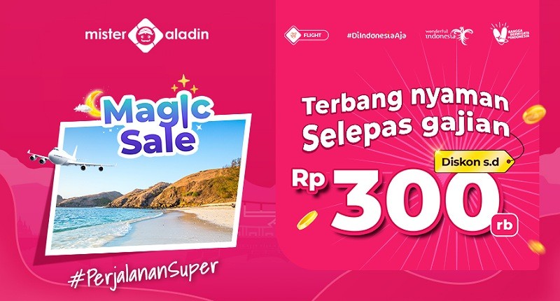 2 Hari Lagi! Kejar Diskon Tiket Pesawat s.d Rp300 Ribu di Mister Aladin!