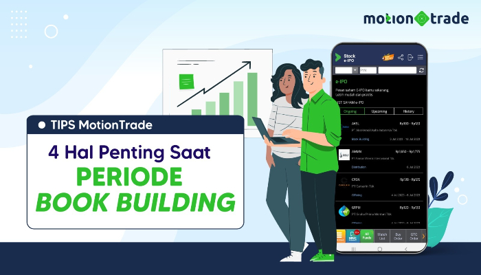 Tips MotionTrade: 4 Hal Penting saat Periode Book Building