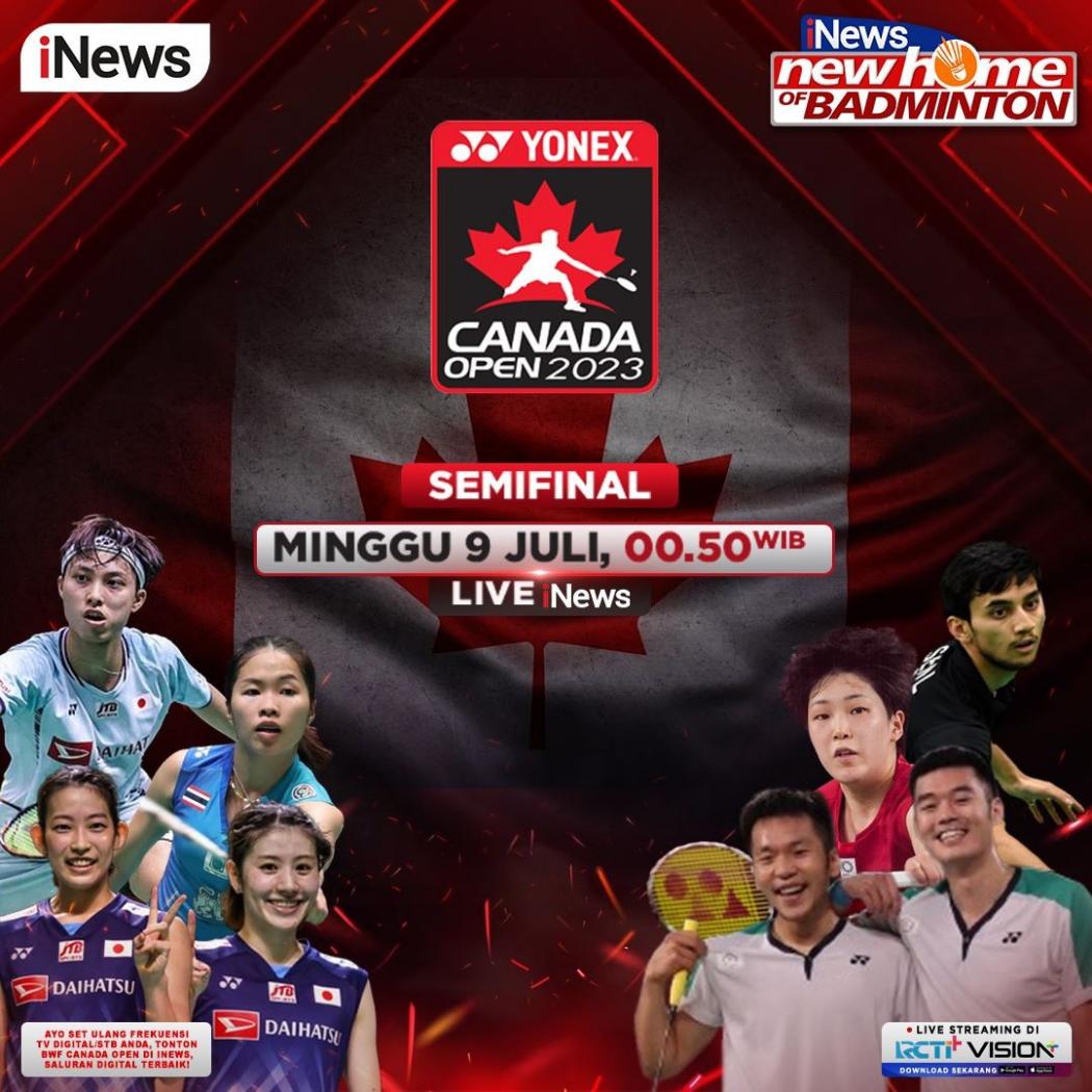 Bintang Bulu Tangkis Dunia Beradu di Semifinal Canada Open 2023 Dini Hari Nanti, LIVE di iNews, New Home of Badminton