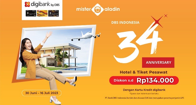 Spesial Ulang Tahun! Pesan Hotel & Tiket Pesawat Pakai digibank di Mister Aladin Diskon s.d Rp134.000!